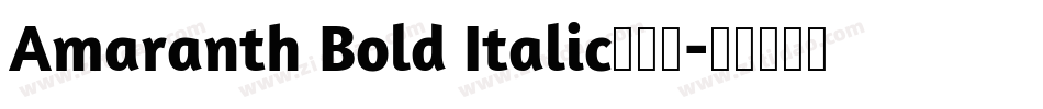 Amaranth Bold Italic手机版字体转换